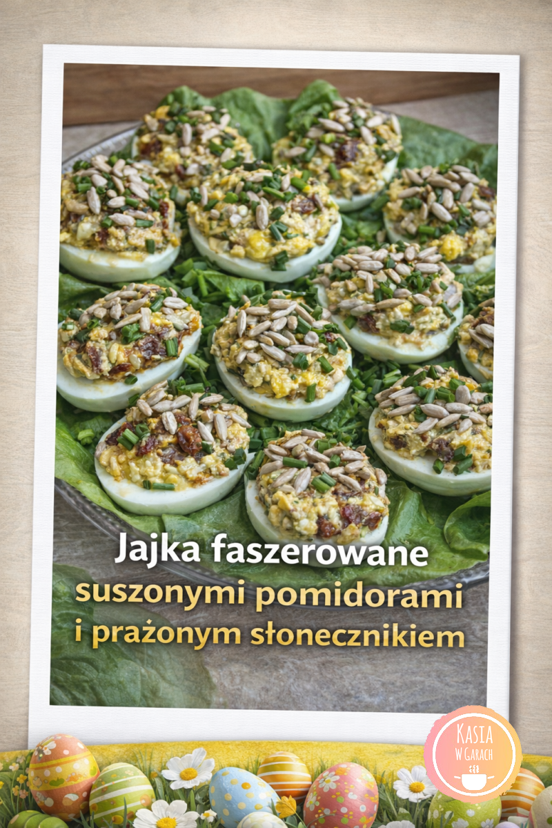 Jajka faszerowane suszonymi pomidorami i prażonym słonecznikiem